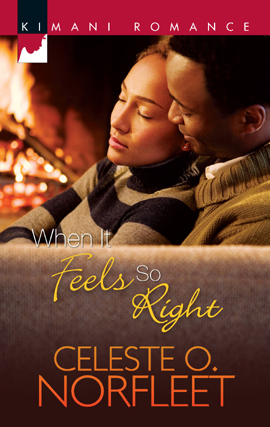 Title details for When It Feels So Right by Celeste O. Norfleet - Available